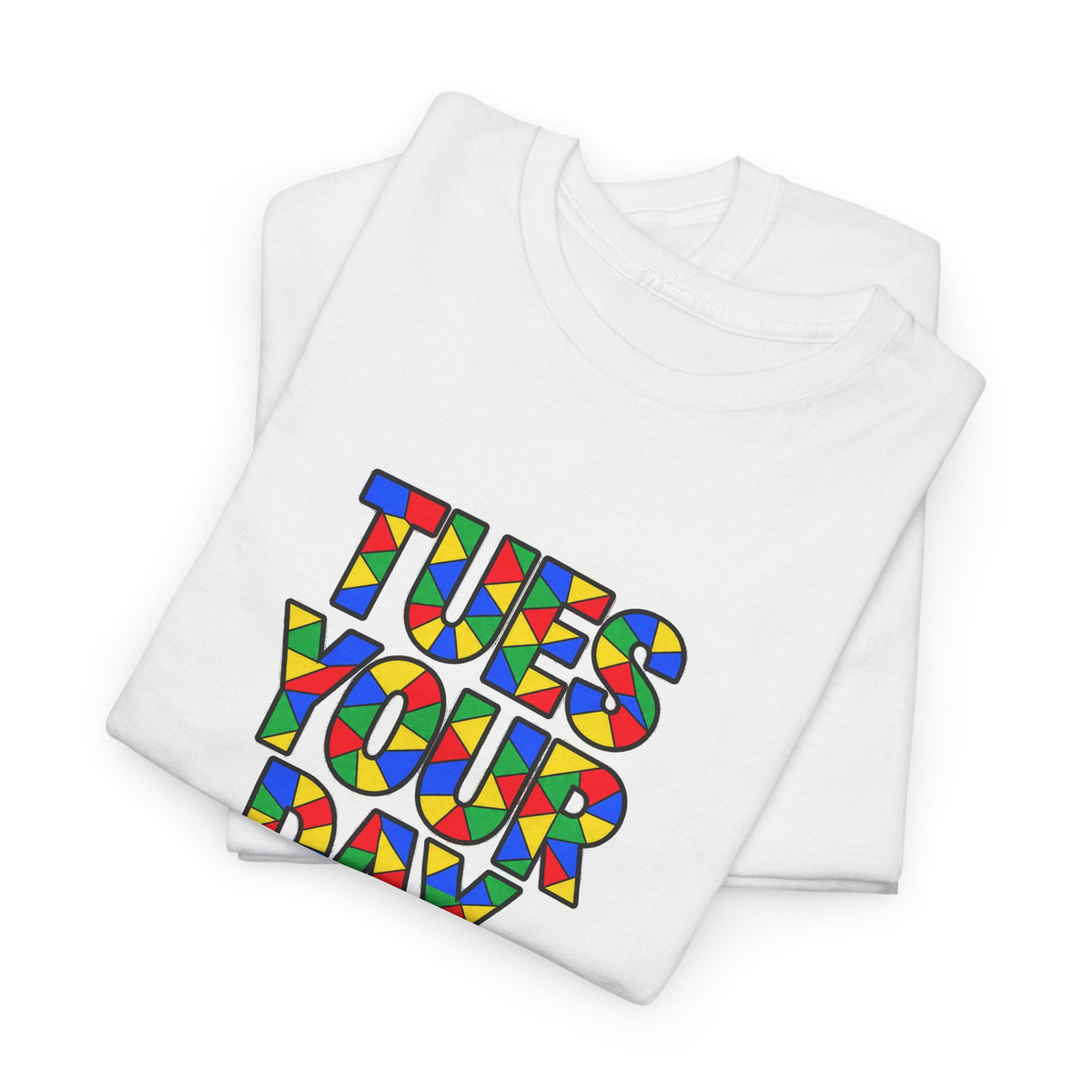 Tuesday Unisex Graphic T-shirt - by  Poorksl.