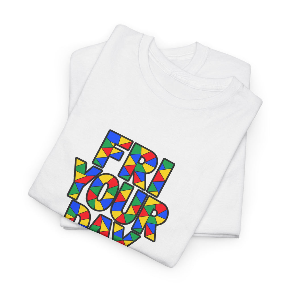 Friday Graphic Unisex T-shirt - by Poorksl.