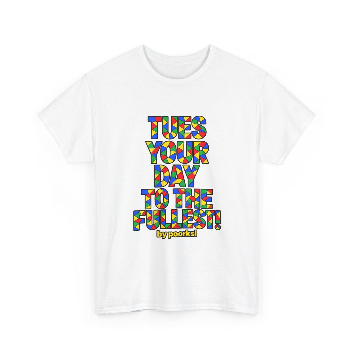 Tuesday Unisex Graphic T-shirt - by  Poorksl.